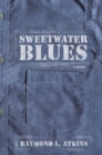 Sweetwater Blues : A Novel - Book