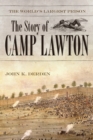 The World's Largest Prison : The Story of Camp Lawton - Book