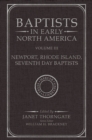 Baptists in Early North America, Volume III : Newport, Rhode Island, Seventh Day Baptists - Book