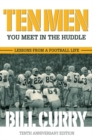 Ten Men You Meet in the Huddle : Lessons from a Football Life - Book