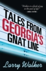 Tales from Georgia's Gnat Line : Essays - Book