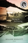 Spring Up Everlasting : Poems - Book