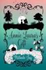 Annie Laura's Gift : A Novel - Book