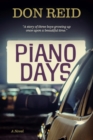 Piano Days : A Novel - Book