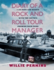 Diary of a Rock and Roll Tour Manager : 2,190 Days and Nights with the South's Premier Rock Band - Book