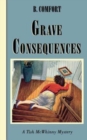 Grave Consequences : A Vermont Mystery - Book