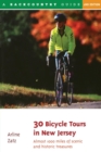 30 Bicycle Tours in New Jersey : Almost 1,000 Miles of Scenic Pleasures and Historic Treasures - Book