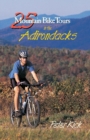 25 Mountain Bike Tours in the Adirondacks - Book
