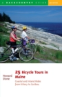 25 Bicycle Tours in Maine: Coastal and Inland Rides from Kittery to Caribou - Book
