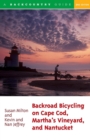 Backroad Bicycling on Cape Cod, Martha's Vineyard, and Nantucket - Book
