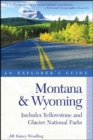 Explorer's Guide Montana & Wyoming : Includes Yellowstone and Glacier National Parks - Book