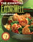 The Essential EatingWell Cookbook : Good Carbs, Good Fats, Great Flavors - Book
