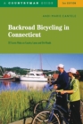 Backroad Bicycling in Connecticut : 32 Scenic Rides on Country Roads & Dirt Lanes - Book