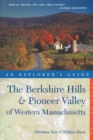 Explorer's Guide Berkshire Hills & Pioneer Valley of Western Massachusetts - Book