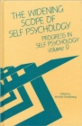 Progress in Self Psychology, V. 9 : The Widening Scope of Self Psychology - Book