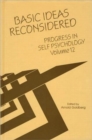 Progress in Self Psychology, V. 12 : Basic Ideas Reconsidered - Book