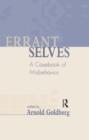 Errant Selves : A Casebook of Misbehavior - Book