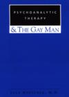 Psychoanalytic Therapy and the Gay Man - Book