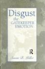 Disgust : The Gatekeeper Emotion - Book