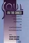 Soul on the Couch : Spirituality, Religion, and Morality in Contemporary Psychoanalysis - Book