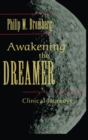 Awakening the Dreamer : Clinical Journeys - Book