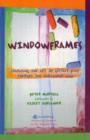 Windowframes : Learning the Art of Gestalt Play Therapy the Oaklander Way - Book