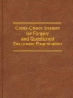 Cross-Check System for Forgery and Questioned Document Examination - Book
