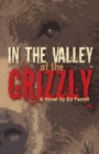 In the Valley of the Grizzly - Book