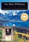 One Man's Wilderness : An Alaskan Odyssey - Book