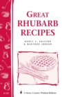 Great Rhubarb Recipes : Storey's Country Wisdom Bulletin A-123 - Book