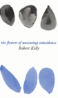 FLOWERS OF UNCEASING COINCIDENCE - Book