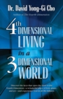 4th Dimensional Living in a 3 Dimensional World - Book