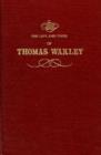 The Life and Times of Thomas Wakley - Book