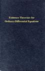 Existence Theorems for Ordinary Differential Equations - Book