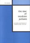 The Rise of Modern Judaism - Book