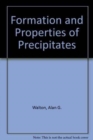 Formation and Properties of Precipitates - Book