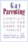 Gay Parenting : Complete Guide for Same-Sex Families - Book