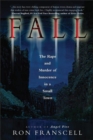 Fall : The Rape and Murder of Innocence in a Small Town - Book
