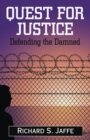 Quest for Justice : Defending the Damned - Book
