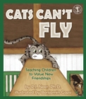 Cats Can't Fly : Teaching Children to Value New Friendships - Book