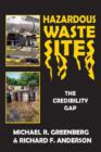 Hazardous Waste Sites : The Credibility Gap - Book