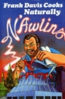 Frank Davis Cooks Naturally N'Awlins - Book