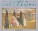 Art of Kate Greenaway, The : A Nostalgic Portrait of Childhood - Book