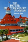 Hotel Del Coronado Cookbook, The - Book