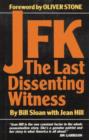 JFK : The Last Dissenting Witness - Book