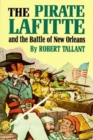 Pirate Lafitte and the Battle of New Orleans, The - Book