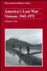 America's Lost War : Vietnam, 1945 - 1975 - Book