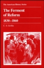 The Ferment of Reform 1830 - 1860 - Book
