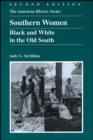 Southern Women : Black and White in the Old South - Book