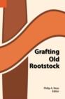 Grafting Old Rootstock : Studies in Culture and Religion of the Chamba, Duru, Fula, and Gbaya of Cameroun - Book